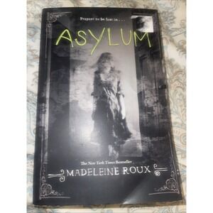 Asylum by Madeleine Roux (2013, Hardcover)
